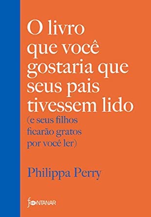 O livro que você gostaria que seus pais tivessem lido